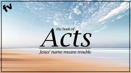 Acts - Jesus' Name Means Trouble picture
